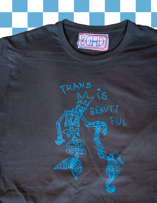 TRANS IS BEAUTI FUL- Tshirt